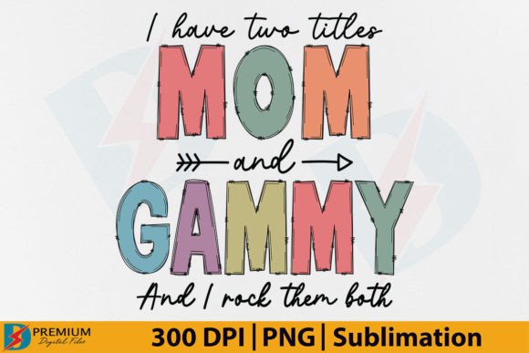 Download Mom and Gammy PNG, Funny Grandma Design - Gammy Collection
